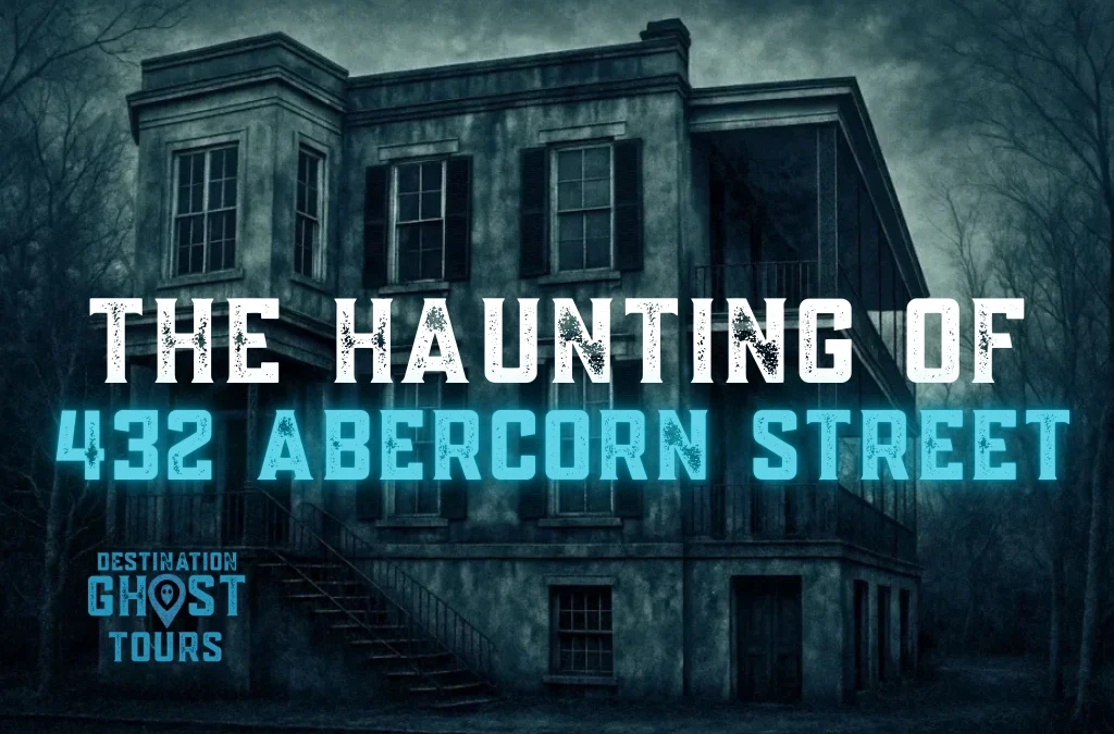 The Haunting of 432 Abercorn Street: Where Legend Meets History