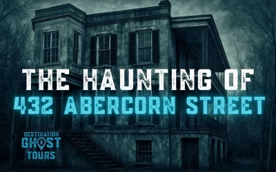 The Haunting of 432 Abercorn Street: Where Legend Meets History