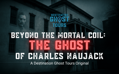 Beyond the Mortal Coil: the Ghost of Charles Naujack